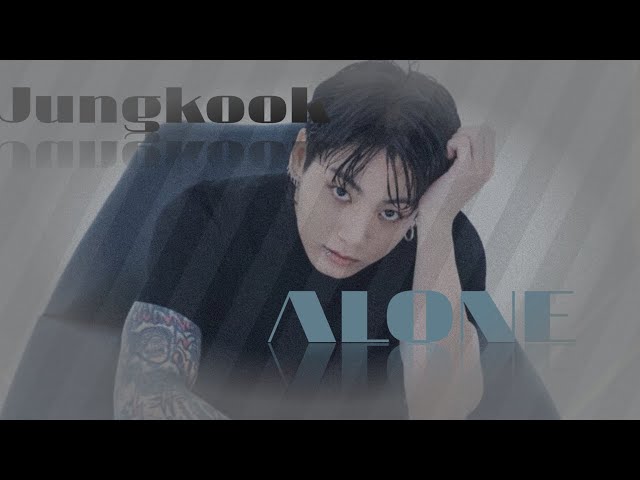 [FMV] Jeon Jungkook - Alone class=