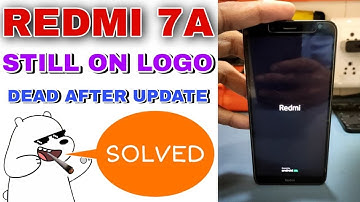 Redmi 7A Stuck on Logo Solved | Dead Boot Repair Fix | Still on Logo Fix