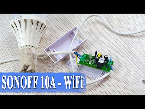 SONOFF 10A САМЫЙ ДЕШЕВЫЙ БЕСПРОВОДНОЙ ВЫКЛЮЧАТЕЛЬ С WIFI – УМНЫЙ ДОМ SONOFF 10A САМЫЙ ДЕШЕВЫЙ БЕСПРОВОДНОЙ ВЫКЛЮЧАТЕЛЬ С WIFI – УМНЫЙ ДОМ