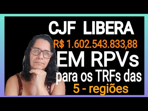 CJF libera mais de R$1 bilhão em RPVS para os TRFs da 5 regiões. Que ganharam ações do INSS