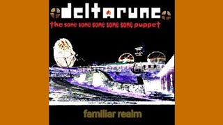 familiar realm [Deltarune the same same same same same puppet]