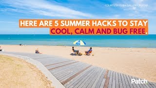 5 Summer Hacks to Help You Stay Cool, Calm and Bug-Free