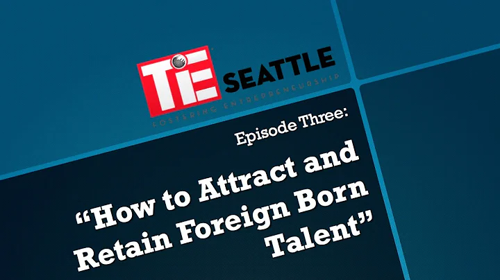 Episode 3: How to Attract and Retain Foreign Talent