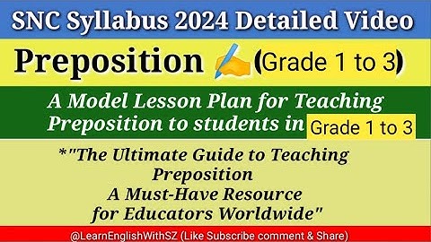 model lesson plan about Preposition | snc syllabus 2024 | snc English @learnenglishtv4u