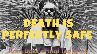 Ram Dass's Last Teaching Before He Died [This Will Change You]