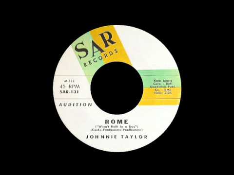 Johnnie Taylor - Rome (Wasn't Built In A Day)