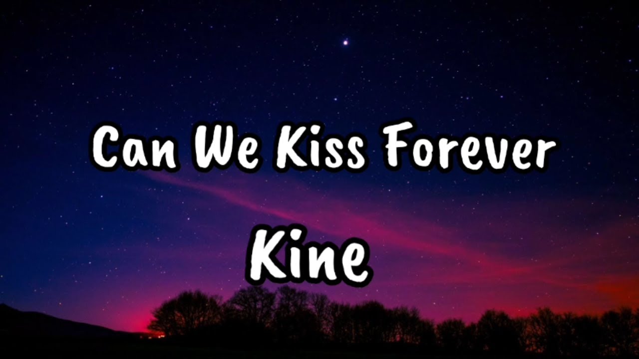 Kina Can We Kiss Forever? (Lyrics) ft. Adriana Proenza YouTube