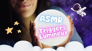 ASMR FR / 100% TRIGGERS LUMINEUX ! 🌙