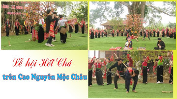 Khám phá Lễ hội Hết Chá trên Cao nguyên Mộc Châu