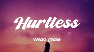 Hurtless - Dean Lewis (Lyrics)