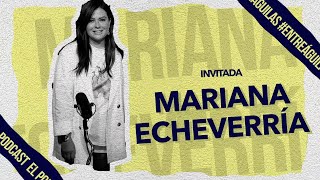 ENTRE ÁGUILAS con Mariana Echeverría: 'Para el fútbol hay que tener cabeza fría, centrarse y seguir'