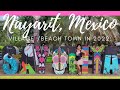 Sayulita Nayarit Mexico in 2022 - Beachtown