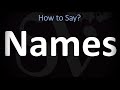 How to Pronounce Names? (CORRECTLY)