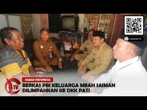 BERKAS PBI KELUARGA MBAH SAIMAN DILIMPAHKAN KE DKK PATI