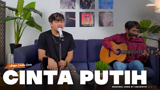 CINTA PUTIH - KERISPATIH | COVER BY ANGGA CANDRA