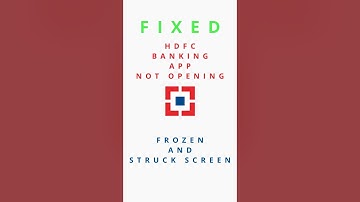 Fixed: HDFC mobile banking app struck while opening and not responding 🥺🥺