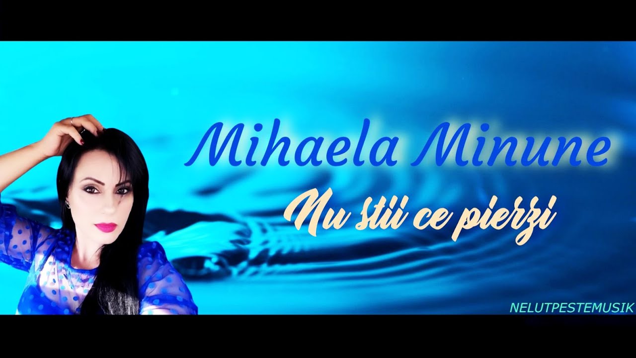 Mihaela Minune  Nu stii ce pierzi  Oficial Video  