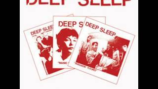 Video thumbnail of "Deep Sleep - Nothing Left"