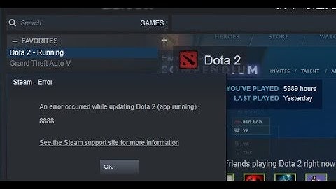Dota 2 - Running An error occurred while updating Dota 2 (app running) - Fixed 2019