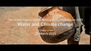 Water and Climate change  The United Nations World Water Development Report 2020