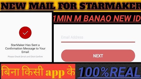 New email for starmaker without any app/ Multiple I