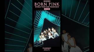 Blackpink World Tour [Born Pink] San Francisco Encore Highlight Clip