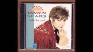 Close Up The Honky Tonks - Dawn Sears chords