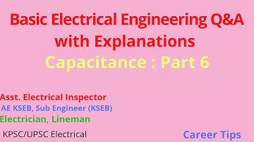 Capacitance Part -6/Asst. Electrical Inspector Cat.No.132/2020 & KWA Operator Cat.No.211/2020