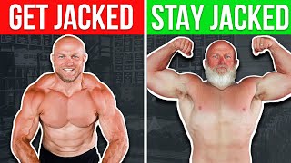 How To Get Jacked and STAY Jacked