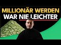 Warum es immer mehr Millionäre gibt - und wie auch du einer werden kannst