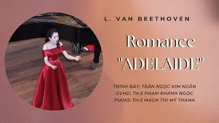 Lvan Beethoven - Romance Adelaide Trần Ngọc Kim Ngân