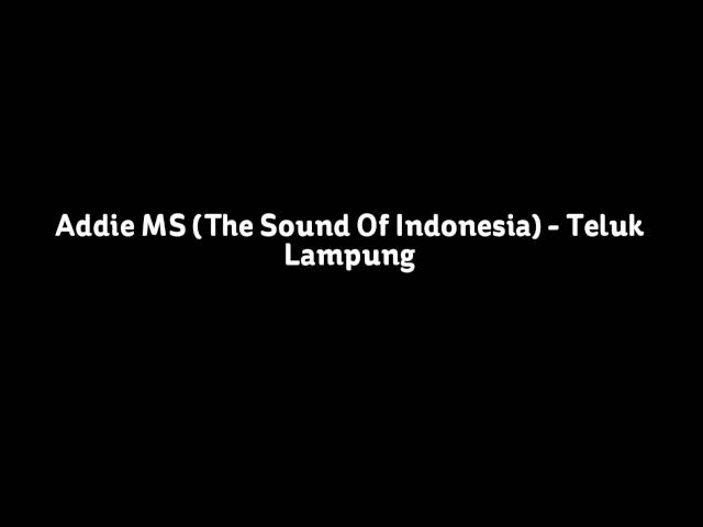 Addie MS (The Sound Of Indonesia) - Teluk Lampung class=