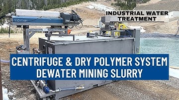 How A Centrifuge & Polymer System Dewater Mining Slurry