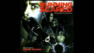 Running Scared Soundtrack - A Mother's Instinct - Mark Isham 