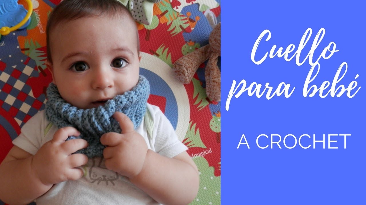 CUELLO PARA BEBÉ A CROCHET - APRENDER CROCHET DESDE CERO -