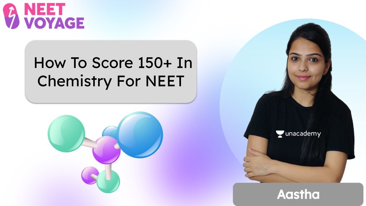 How To Score 150+ In Chemistry For NEET | Chemistry | NEET Voyage ...