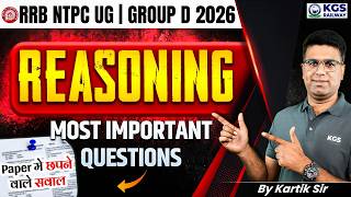 RRB NTPC UG | RRB Group D 2026 | Reasoning Most Important Questions by Kartik Sir | Class 2 | KGS