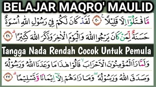 Belajar Maqro' Maulid 4 Maqom dengan Tangga Nada Rendah cocok Untuk Pemula Surah Al ahzab 21 - 24