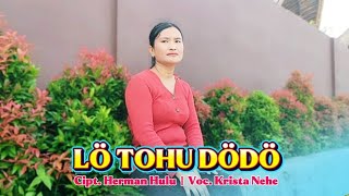 Download Lagu LAGU NIAS TERBARU | LO TOHU DODO | CIPT. HERMAN HULU | VOC. KRISTA NEHE| OFFICIAL MP3 Download Lagu LAGU NIAS TERBARU | LO TOHU DODO | CIPT. HERMAN HULU | VOC. KRISTA NEHE| OFFICIAL MP3