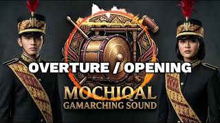 Download Lagu Overture / Opening - Mochiqal Gamarching Sound (Gamelan Marching) | Official Audio MP3