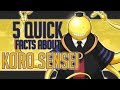 5 Quick Facts About Koro Sensei - Assassination Classroom