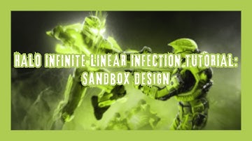HALO INFINITE LINEAR INFECTION TUTORIAL | TALKING SANDBOX DESIGN
