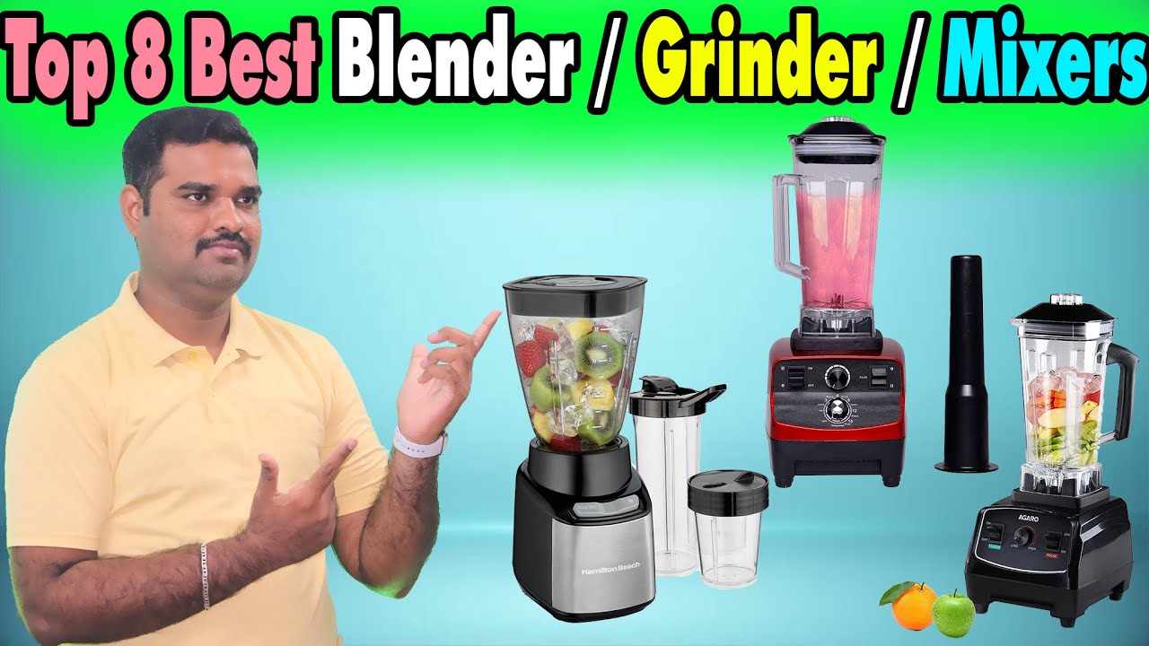 Top 8 Best Professional Blender In India 2023 With Price Blender