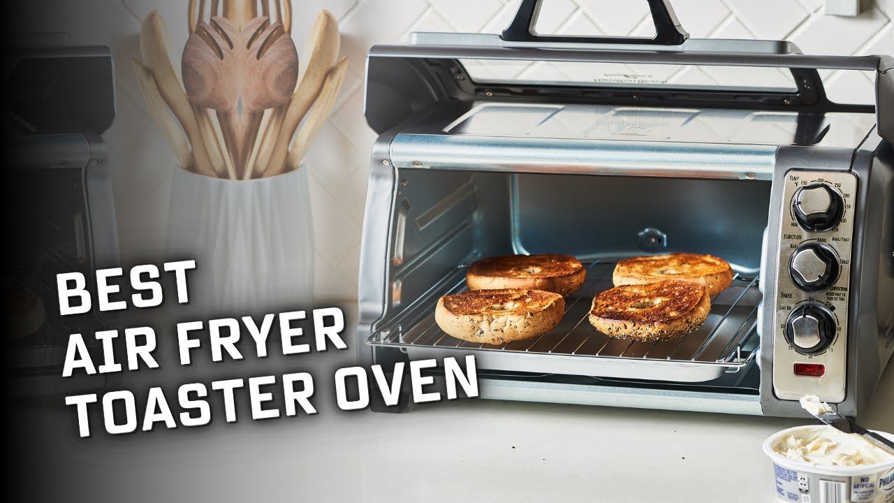 Air Fryer Toast Oven: Benefits Of Using Iconites Air Fryer Toast