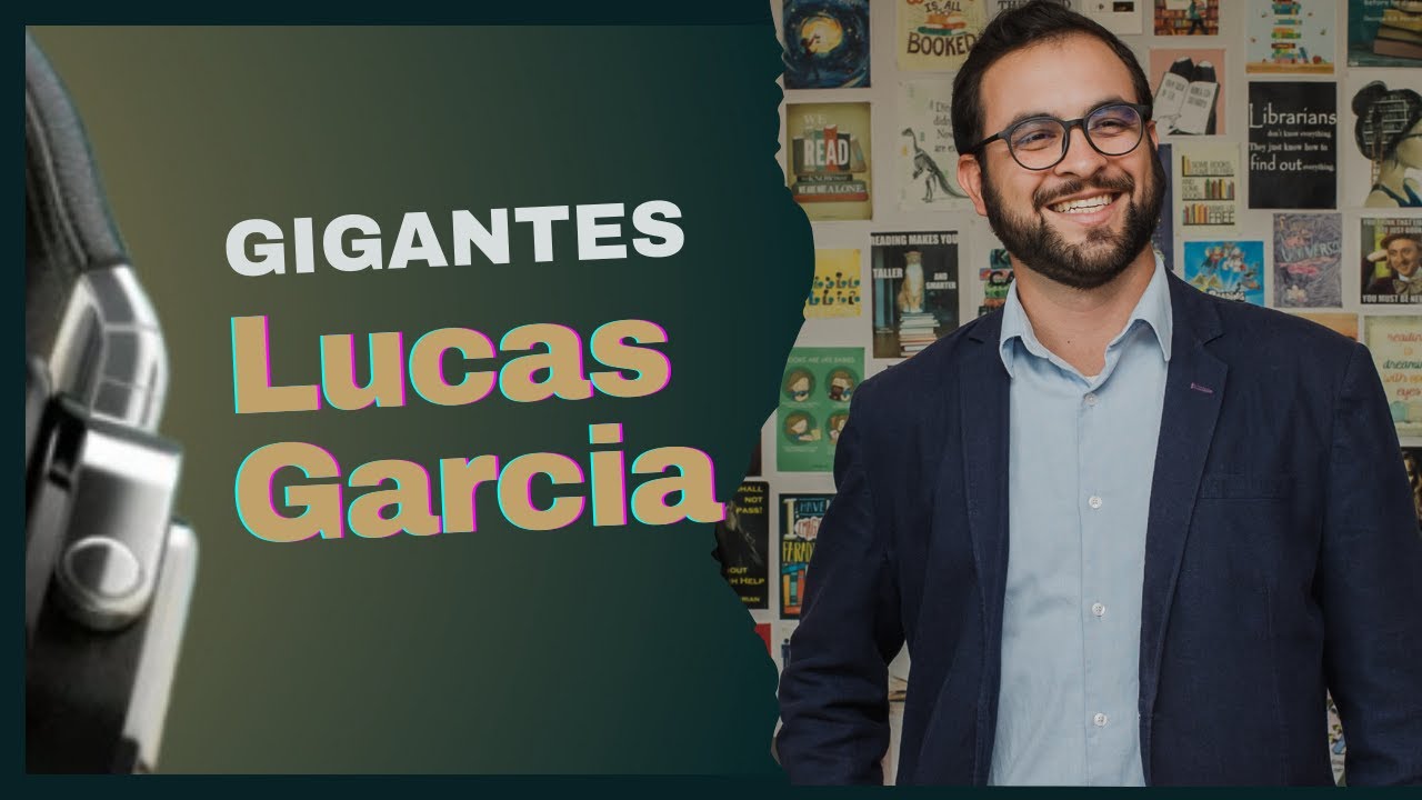 Gigantes #29 - Lucas Garcia - YouTube