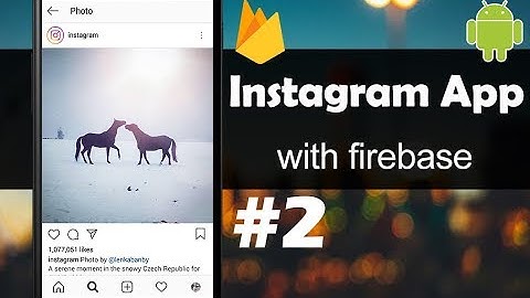 INSTAGRAM App with Firebase - Part 2 - User Authentication - Android Studio Tutorial
