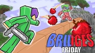 The Bridges Friday .. 10 YEARS Later ..