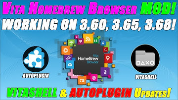 VITA HOMEBREW BROWSER MOD! WORKING ON 3.60, 3.65, 3.68! VITASHELL & AUTOPLUGIN UPDATES!