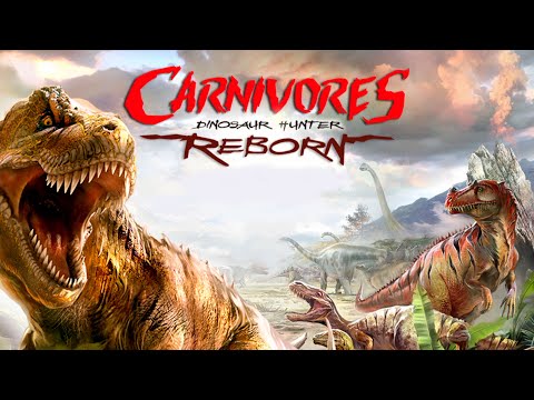 Игра про Охоту на ДИНОЗАВРОВ - Carnivores Dinosaur Hunter Reborn