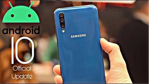 Samsung Galaxy A70 Official Android 10 Update